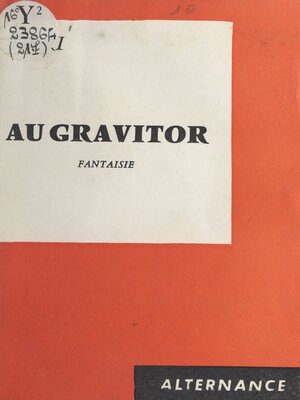 cover image of Au gravitor, fantaisie
